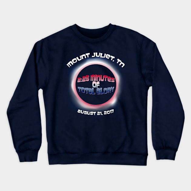 Mount Juliet, Tennessee Solar Eclipse 2017 Crewneck Sweatshirt by Eclixir